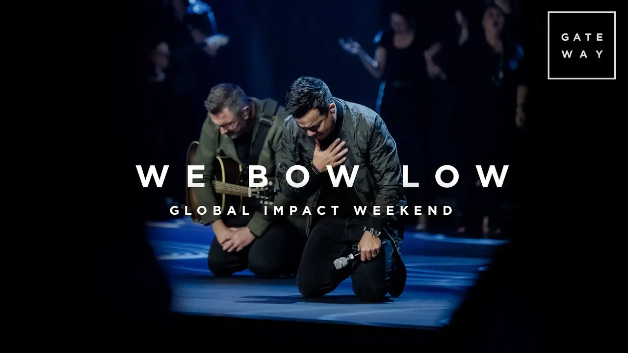 We Bow Low | Global Impact Weekend | Gateway Worship background