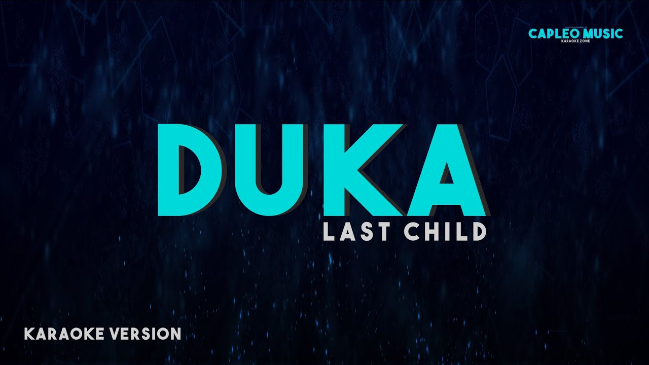 Last Child – Duka (Karaoke Version) background