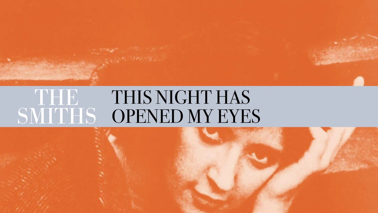 The Smiths - This Night Has Opened My Eyes (Official Audio) background