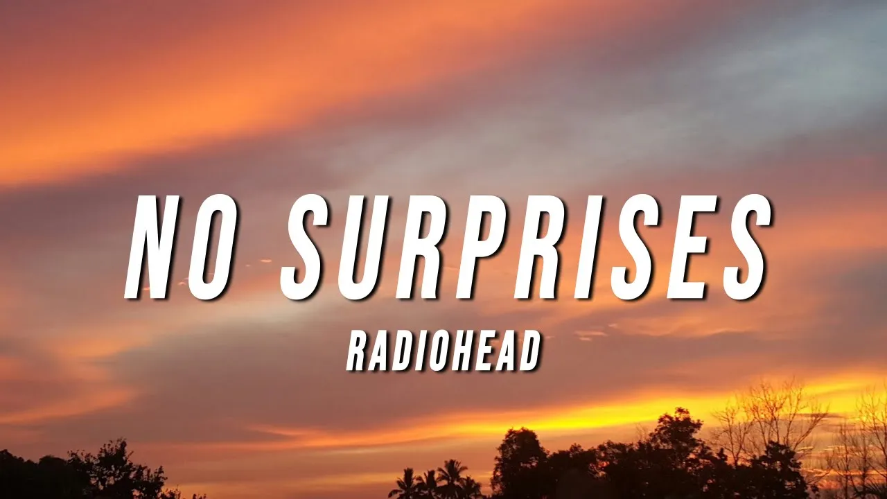 Radiohead - No Surprises (Lyrics) background