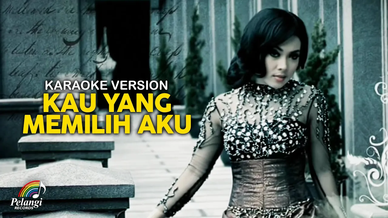 Syahrini - Kau Yang Memilih Aku (Official Karaoke Version)