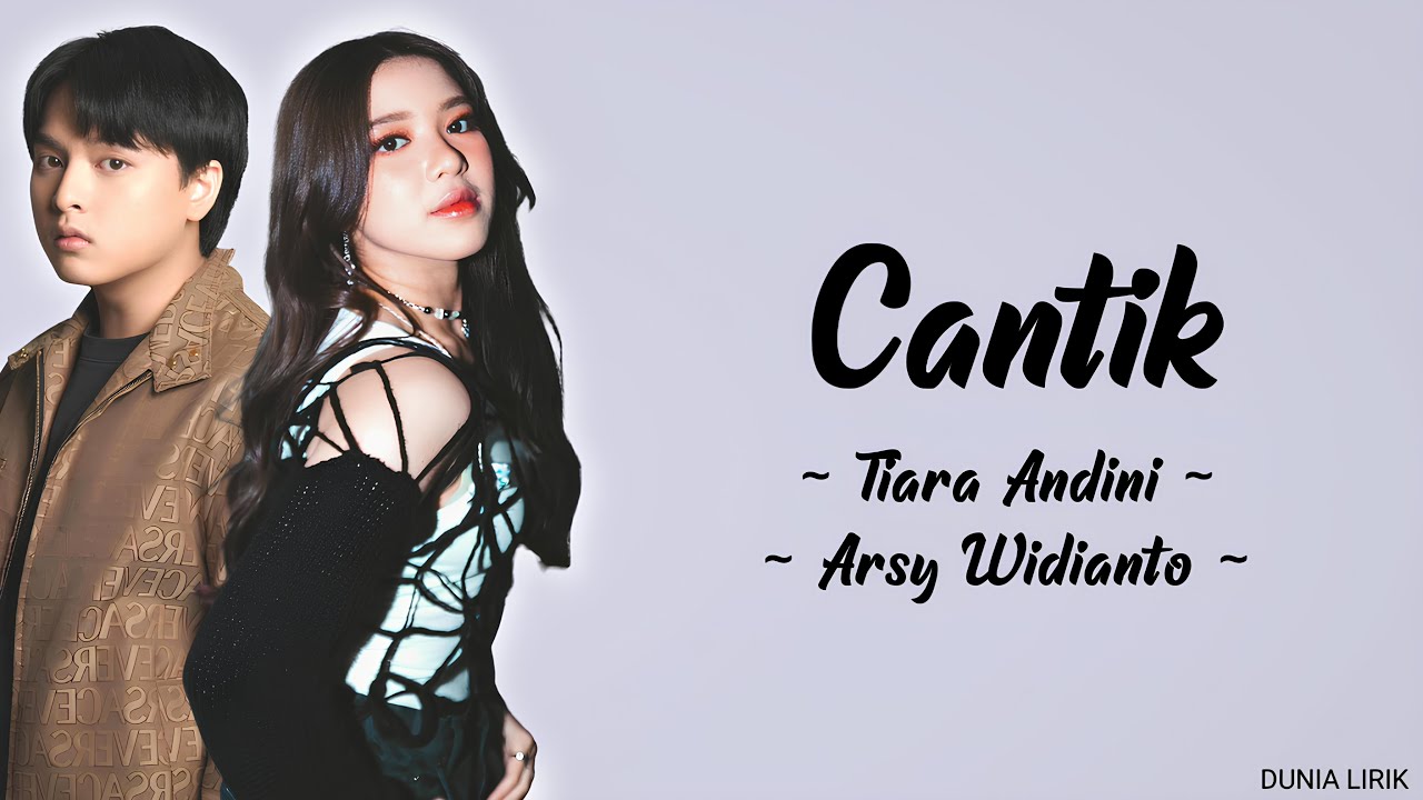 Cantik - Tiara Andini, Arsy Widianto (Lirik) background