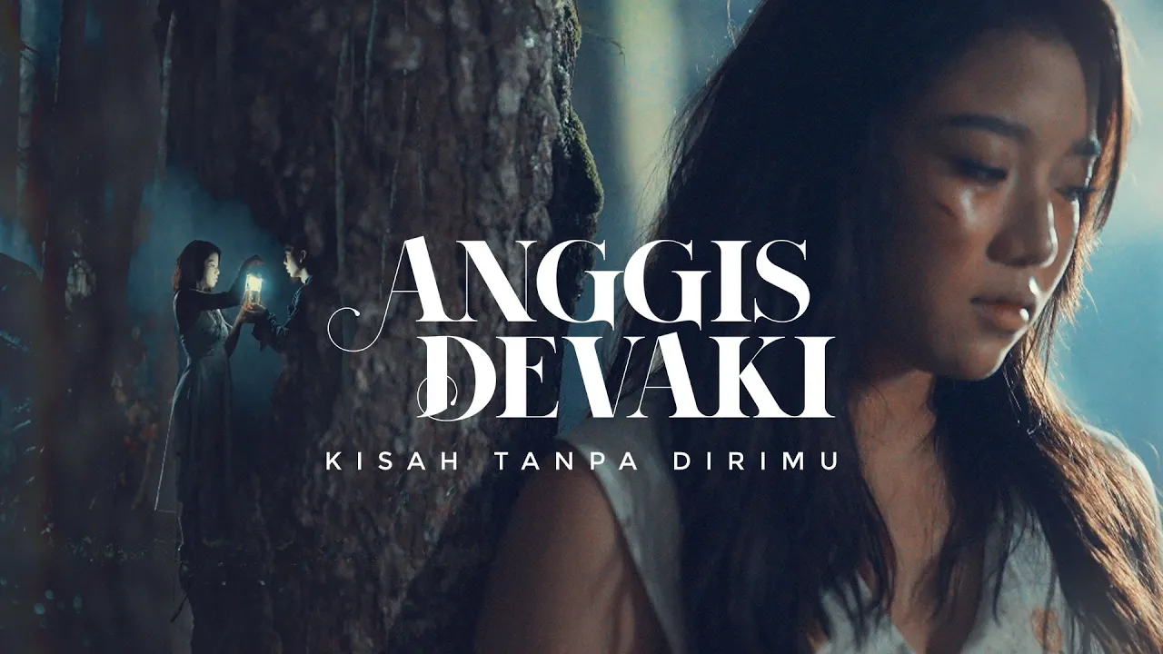 ANGGIS DEVAKI - KISAH TANPA DIRIMU (OFFICIAL MUSIC VIDEO) background