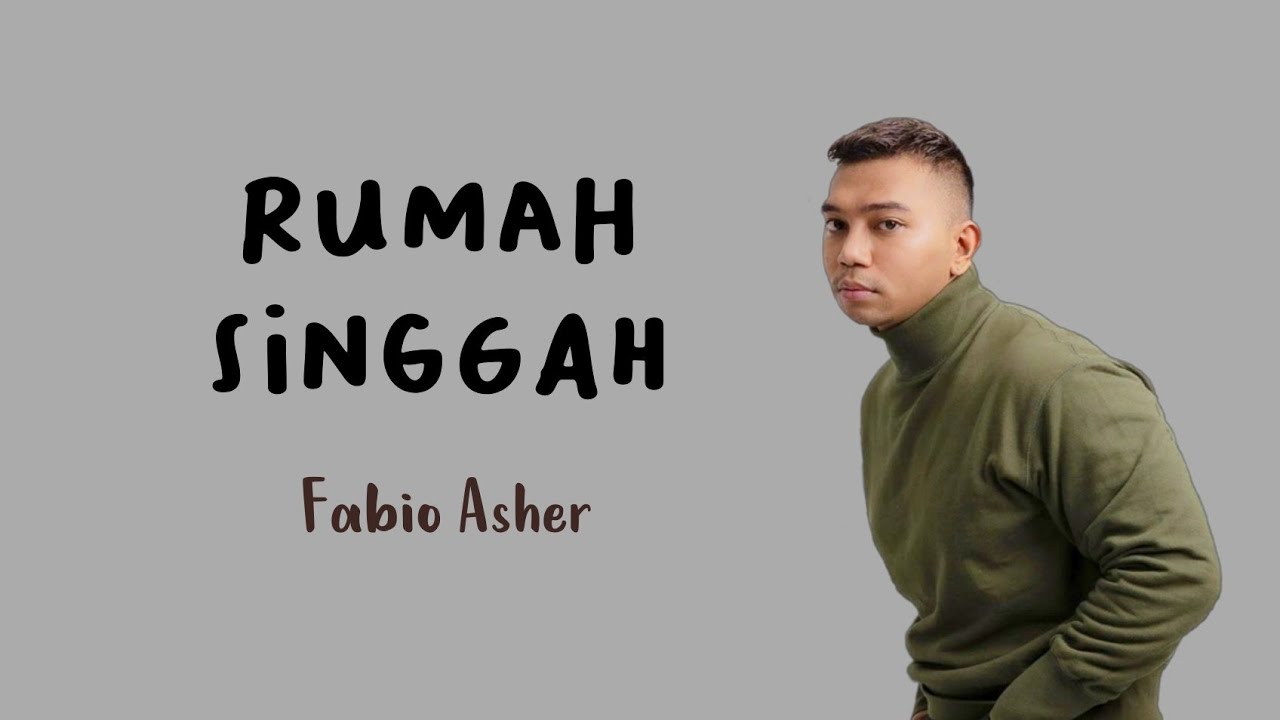 Fabio Asher - Rumah Singgah (Lirik)
