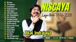 NISCAYA - BILAL INDRAJAYA | PRIMADONA | EKSPEKTASI | KUPU KUPU || LAGU POP TERPOPULER 2024