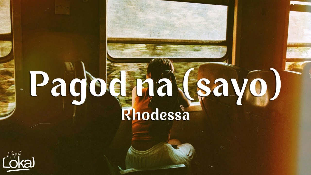pagod na (sayo) - rhodessa (Lyrics) background