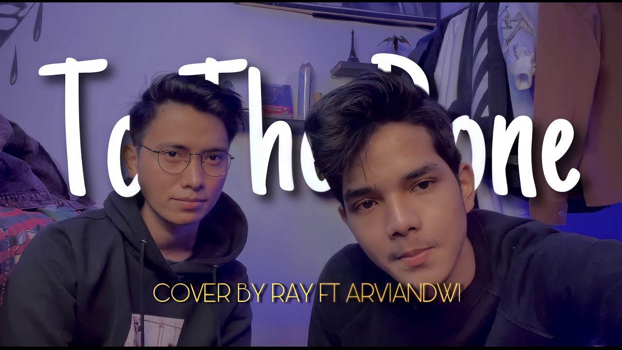 To The Bone - Pamungkas ( Cover By Ray Surajaya Ft Arvian Dwi ) background