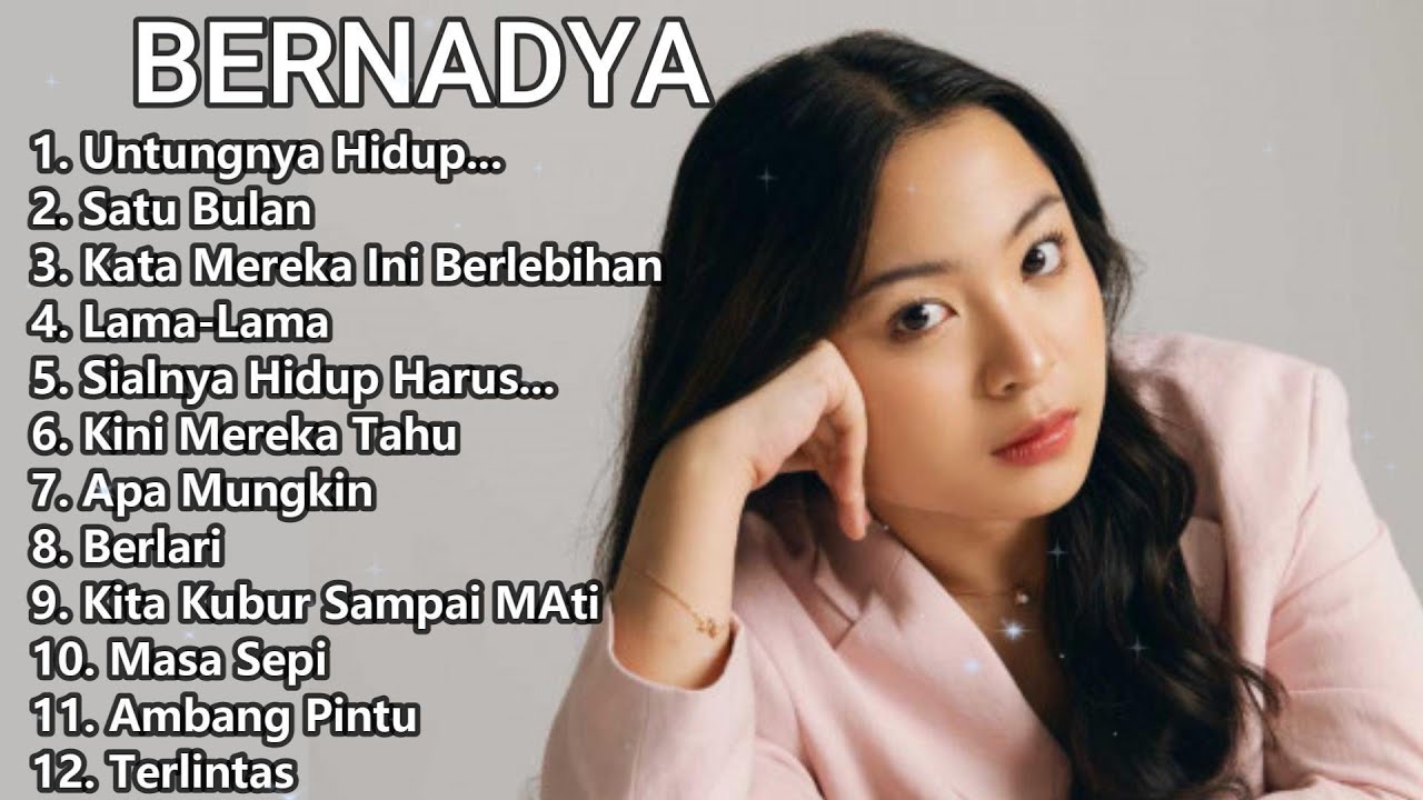 BERNADYA Terbaru 2024 | Spesial Playlist Bernadya Pilihan Terbaik 2024 | Full Album