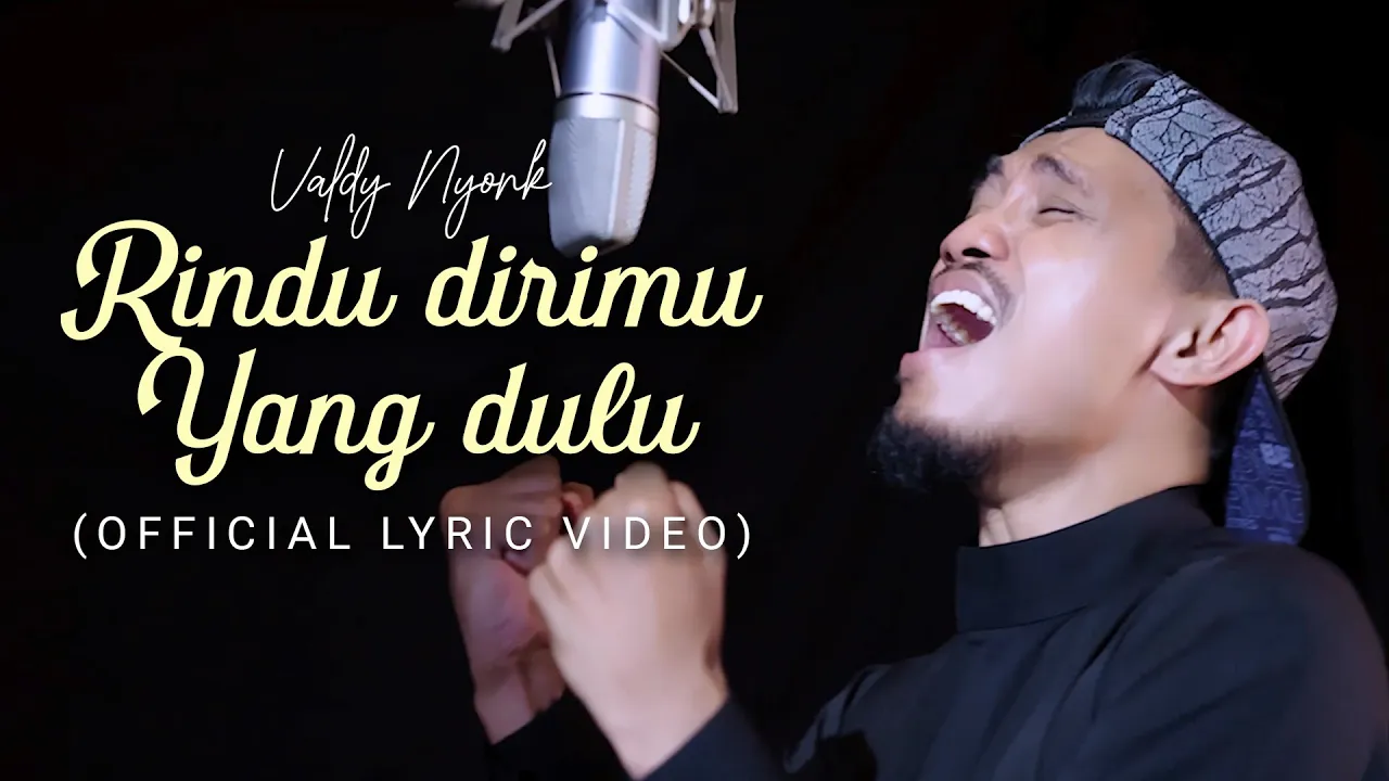 Rindu Dirimu Yang Dulu - Valdy Nyonk (Official Lyric Video) background