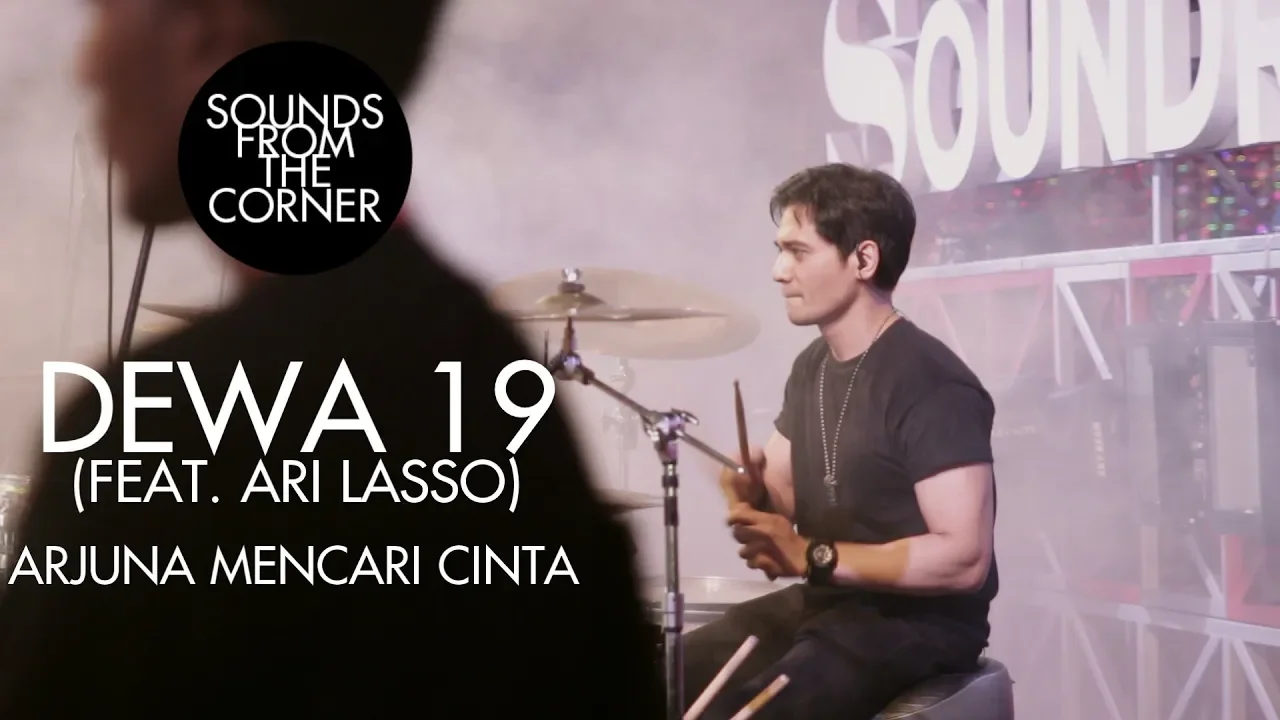 Dewa 19 (Feat. Ari Lasso) - Arjuna Mencari Cinta | Sounds From The Corner Live #19 background