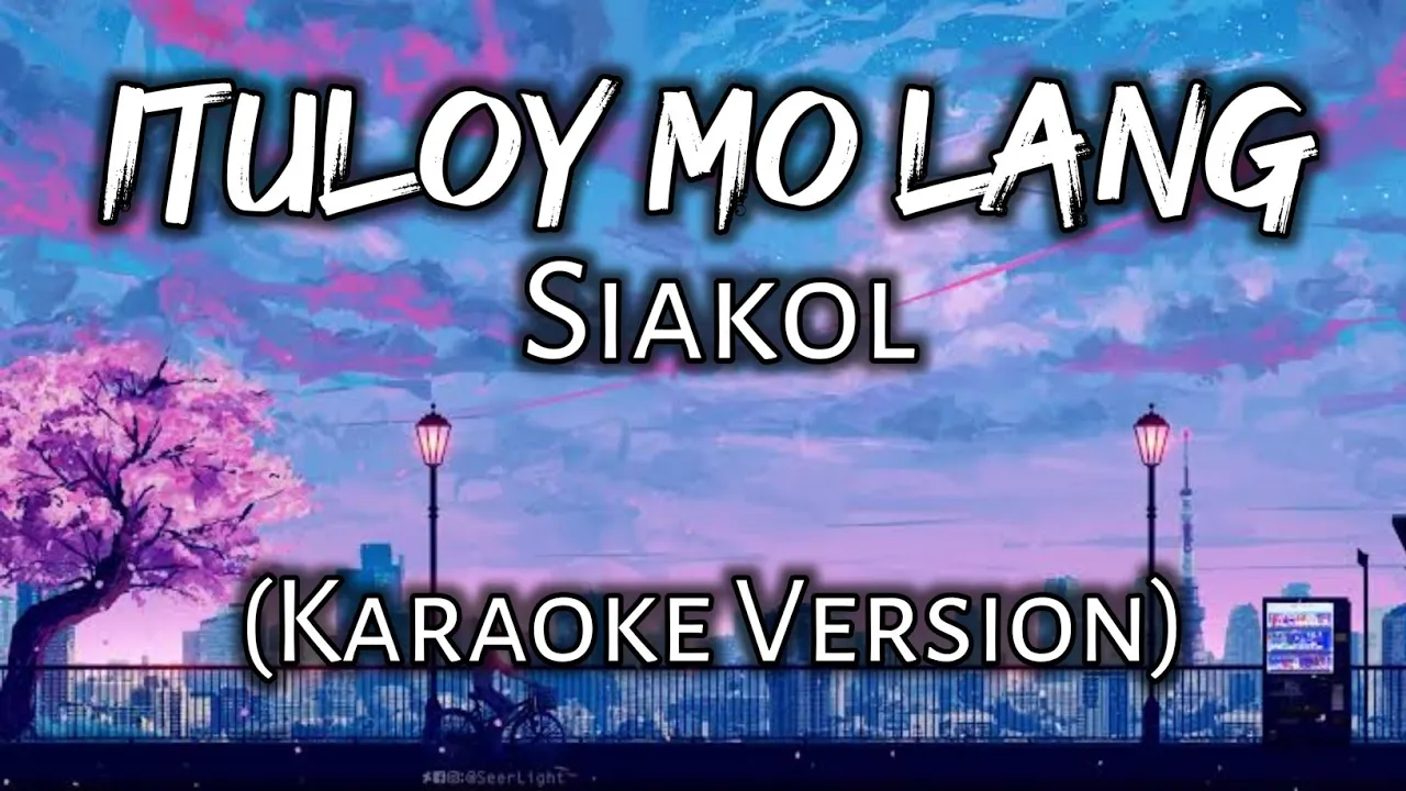 Ituloy Mo Lang - Siakol (Karaoke Version)