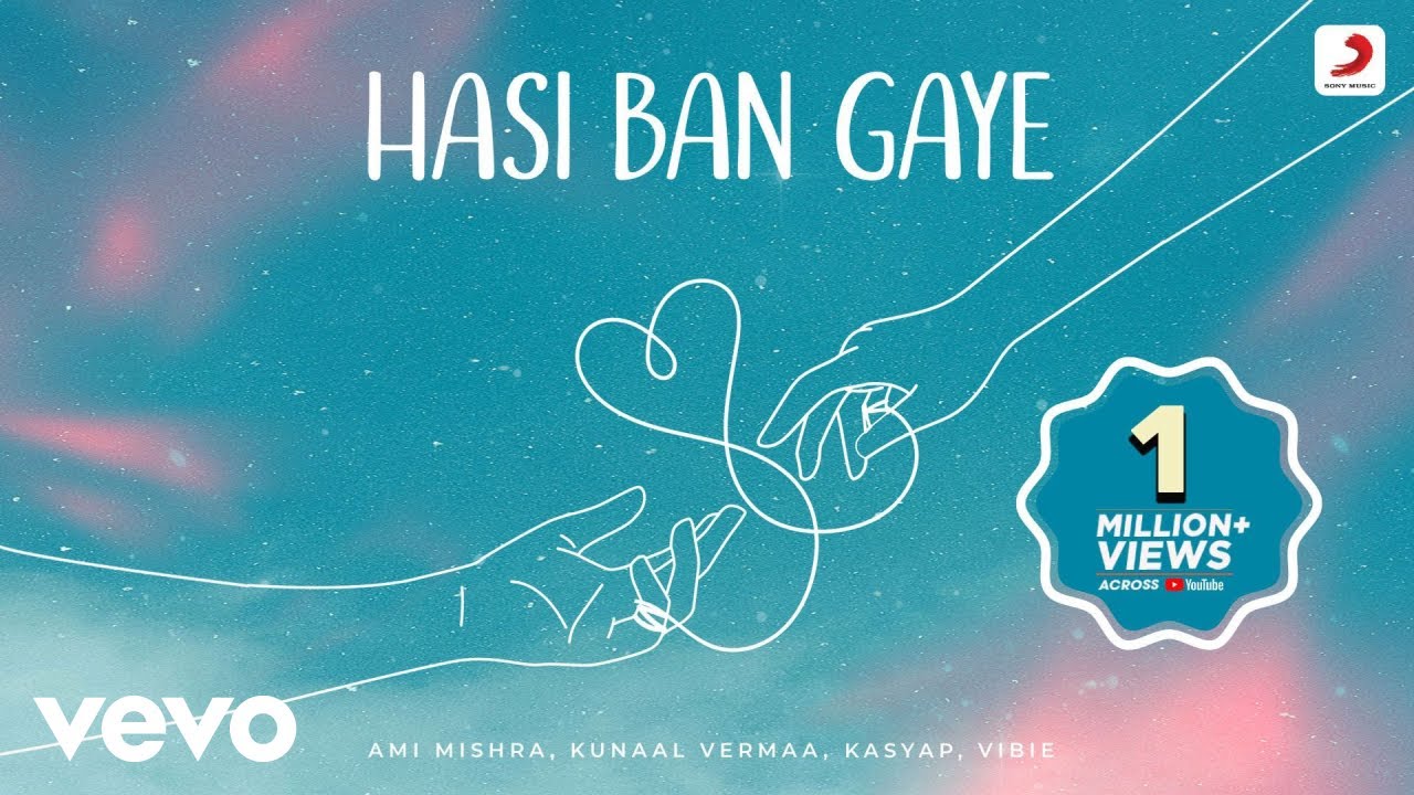 Hasi Ban Gaye - Ami Mishra | Kunaal Vermaa | KASYAP | VIBIE |Pseudo background