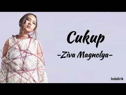 Cukup - Ziva Magnolya | Lirik Lagu background