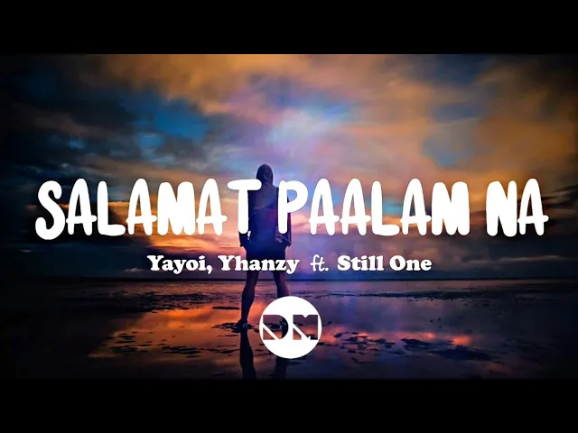 Salamat Paalam Na (Lyrics) | Yayoi, Yhanzy ft. Still One background