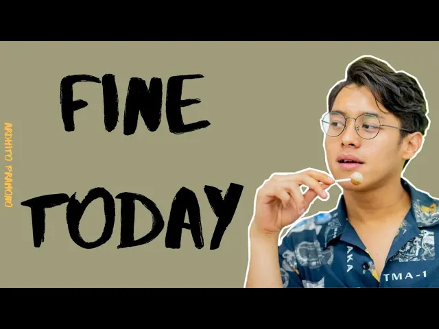 Ardhito Pramono - Fine Today (Lirik Video)
