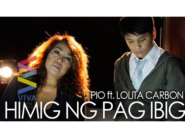Pio ft. Lolita Carbon — Himig ng Pag-ibig (Official Music Video) background