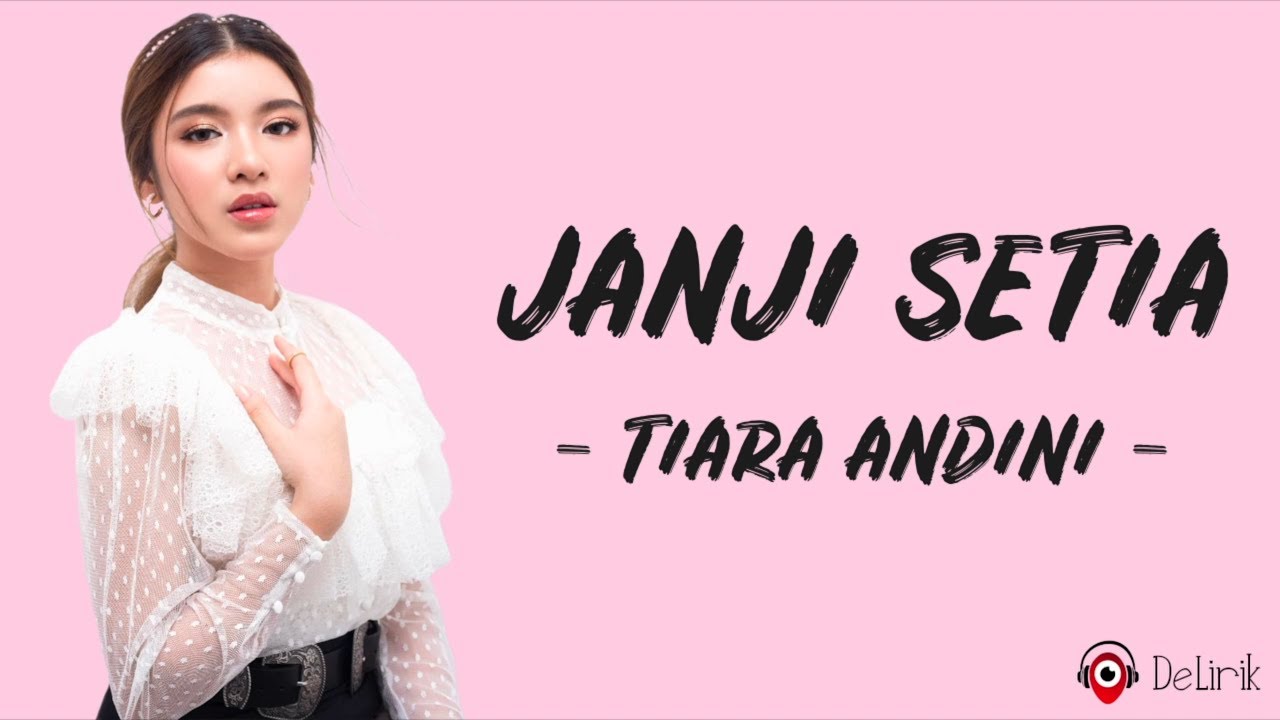 Janji Setia - Tiara Andini (Lirik Lagu) backdrop