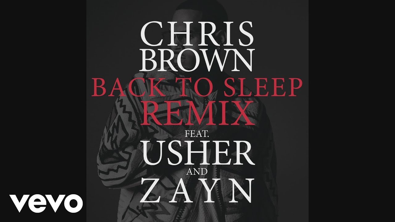 Chris Brown - Back To Sleep REMIX (Audio) ft. Usher, ZAYN background