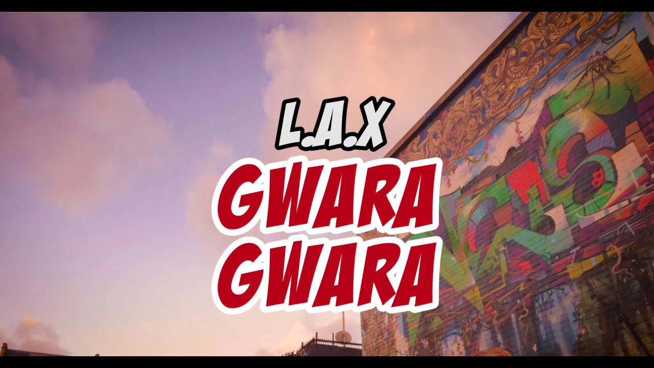 L.A.X - GWARA GWARA (BADDEST VERSION) background