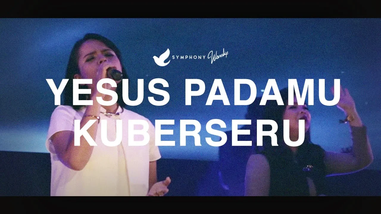 Yesus pada-Mu Kuberseru - OFFICIAL MUSIC VIDEO backdrop