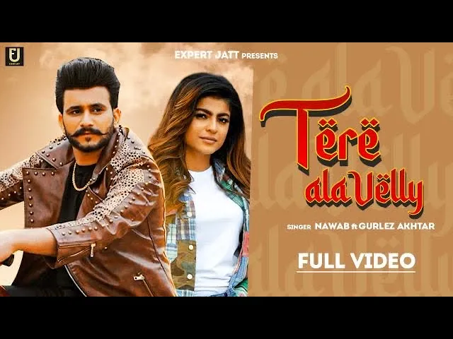 TERE ALA VELLY - NAWAB | GURLEZ AKHTAR | MAHI SHARMA | LATEST PUNJABI SONG 2022 | NEW PUNJABI SONGS background