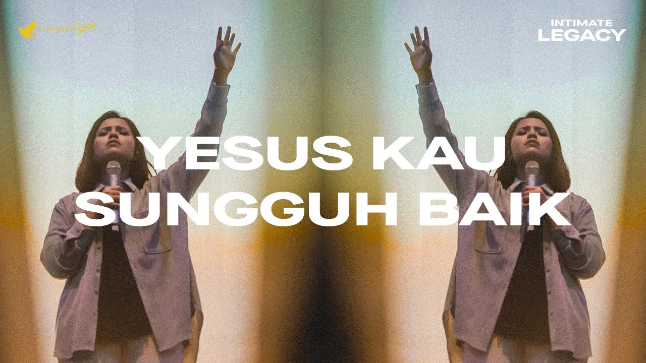 Yesus Kau Sungguh Baik - OFFICIAL MUSIC VIDEO background