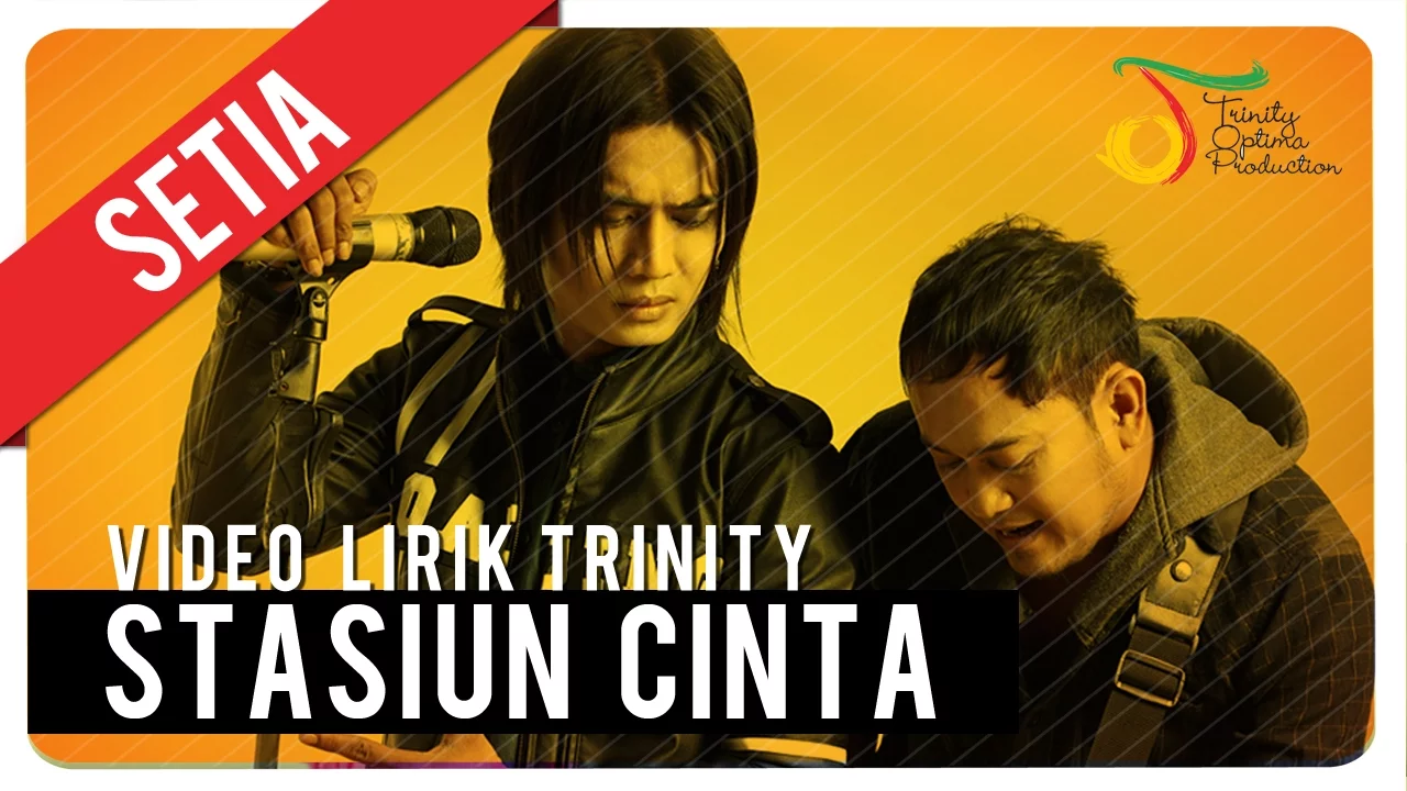 SETIA - Stasiun Cinta | Video Lirik Trinity background