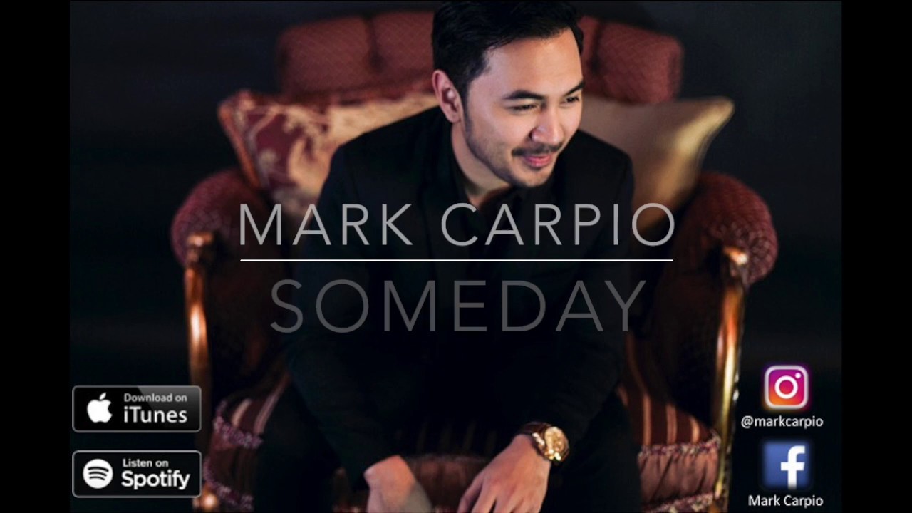 Someday- Mark Carpio (OFFICIAL LYRIC VIDEO)
