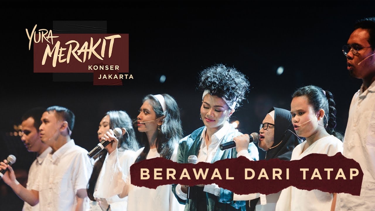 Yura Yunita ft. Teman Tuna Netra - Berawal Dari Tatap (Live YURA MERAKIT Konser Jakarta) background