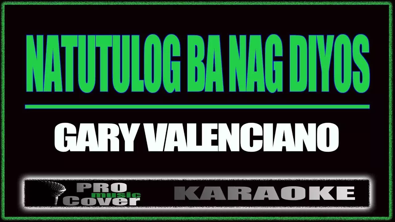 Natutulog ba ang Diyos - Gary V. (KARAOKE)