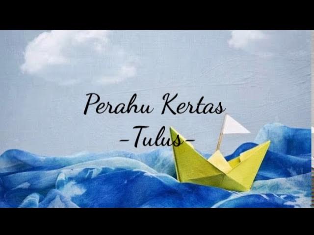 Perahu Kertas - Tulus (Lirik) background