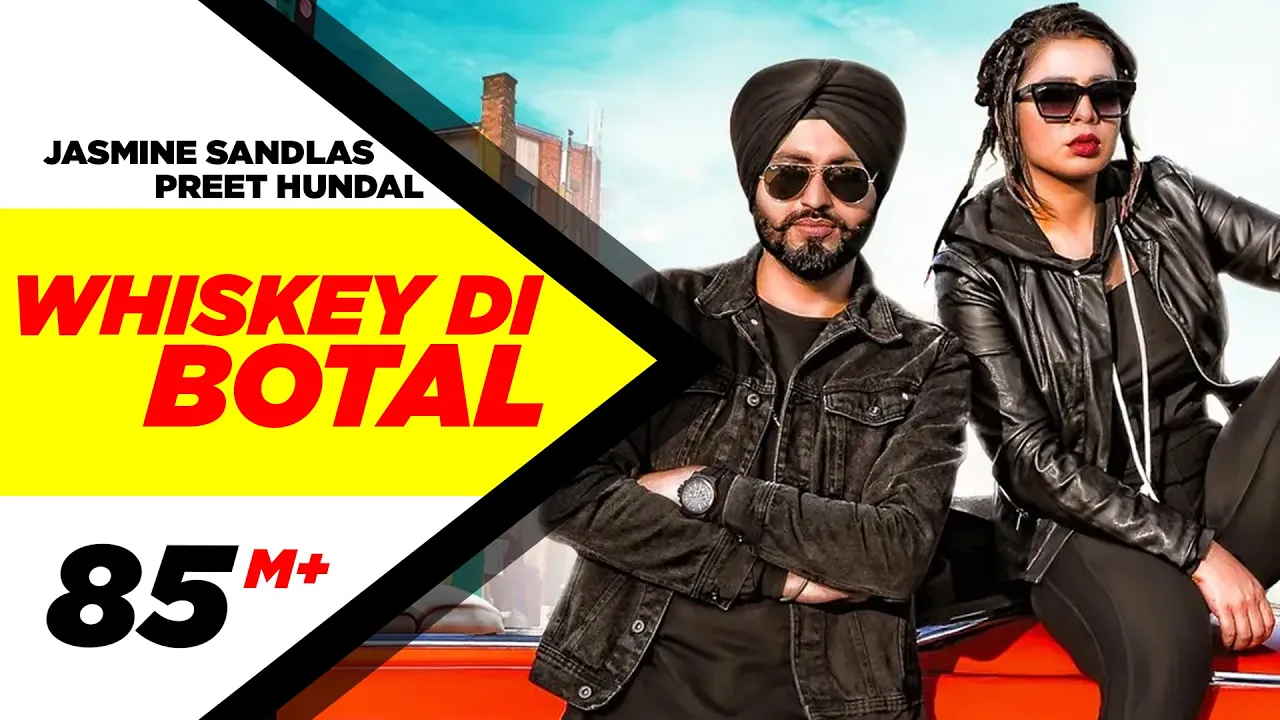 Whiskey Di Botal (Official Video) | Preet Hundal | Jasmine Sandlas | Latest Songs 2018