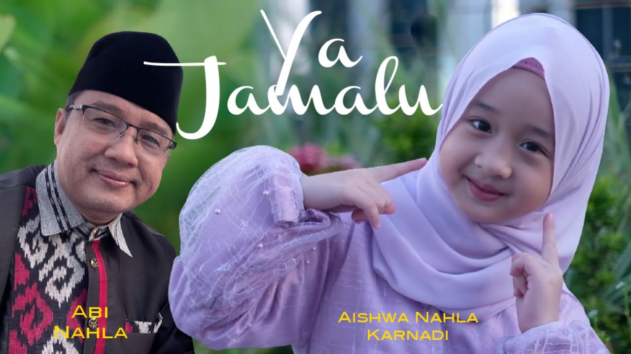 YA JAMALU (Cover) - AISHWA NAHLA KARNADI ft ABI NAHLA background
