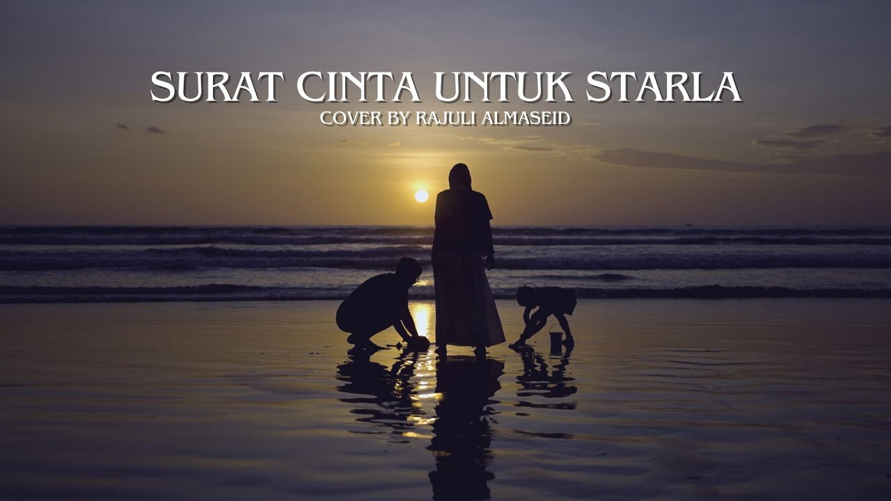 Virgoun - Surat Cinta Untuk Starla Cover by Rajuli Almaseid & Ayah