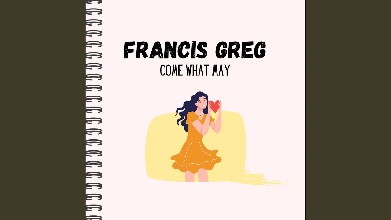 Come What May background