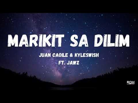Marikit Sa Dilim - Juan Caoile X Kyleswish ft. JAWZ (Lyrics Video) backdrop