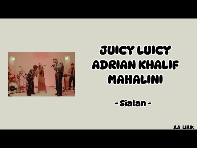 Juicy Luicy & Adrian Khalif feat Mahalini - Sialan ( Lirik ) background