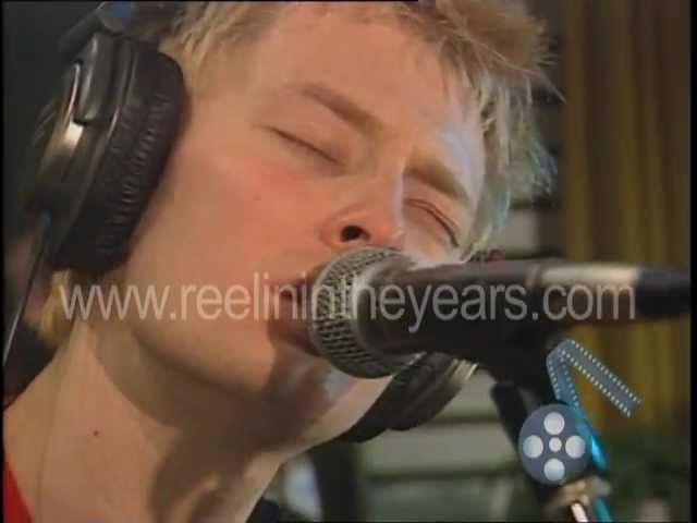 Radiohead "Fake Plastic Trees" 1995 (Reelin' In The Years Archives)