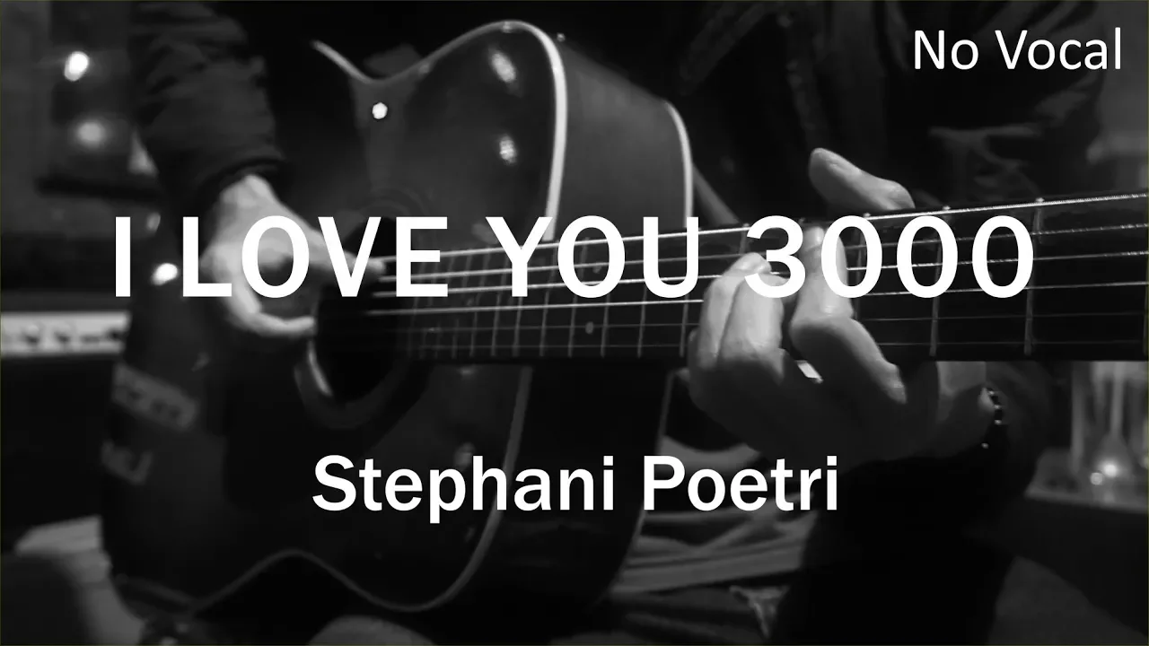 I Love You 3000 - Stephanie Poetri ( Acoustic Karaoke ) background