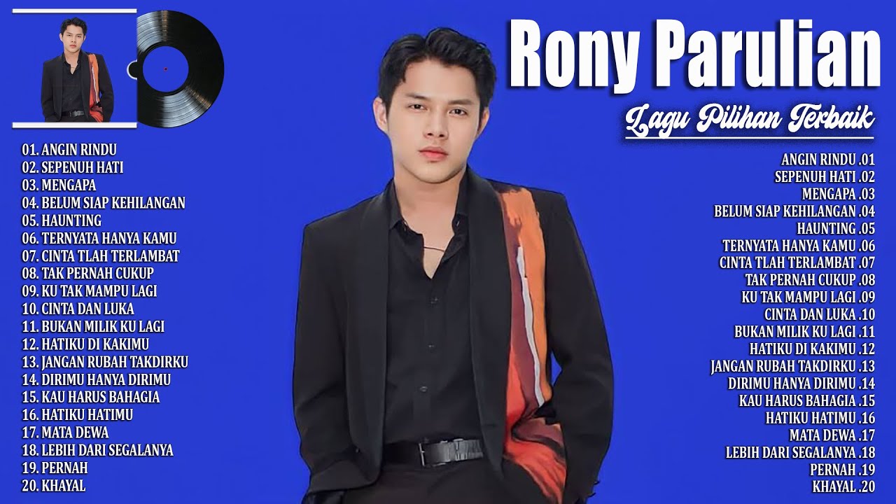 Rony Parulian 2024 - Lagu Pop Indonesia Terbaru & Terpopuler 2024 - Top Hits Lagu Terbaik Saat Ini poster — similar to Playlist Lagu Spotify (Penyanyi Pria) | Rony Parulian - Mengapa