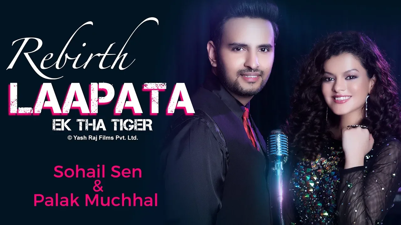 Rebirth Laapata - Ek Tha Tiger - Sohail Sen | Palak Muchhal background