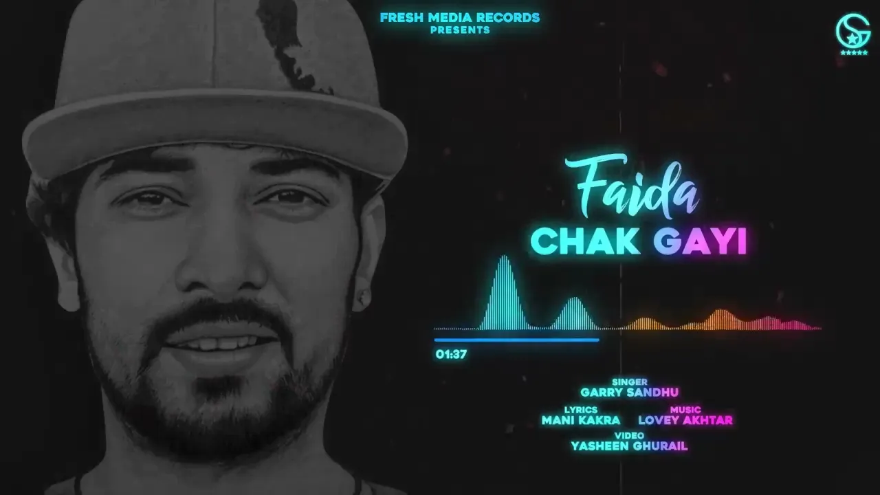 Faida Chak Gayi | Garry Sandhu | Official Song 2020 | Fresh Media Records background