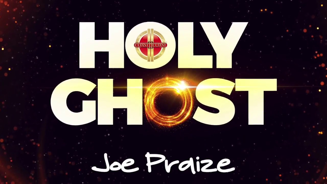 HOLY GHOST LYRICS VIDEO BY JOEPRAIZE background