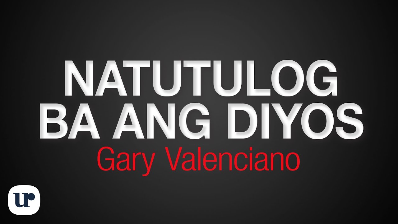 Gary Valenciano - Natutulog Ba Ang Diyos (Official Lyric Video) background