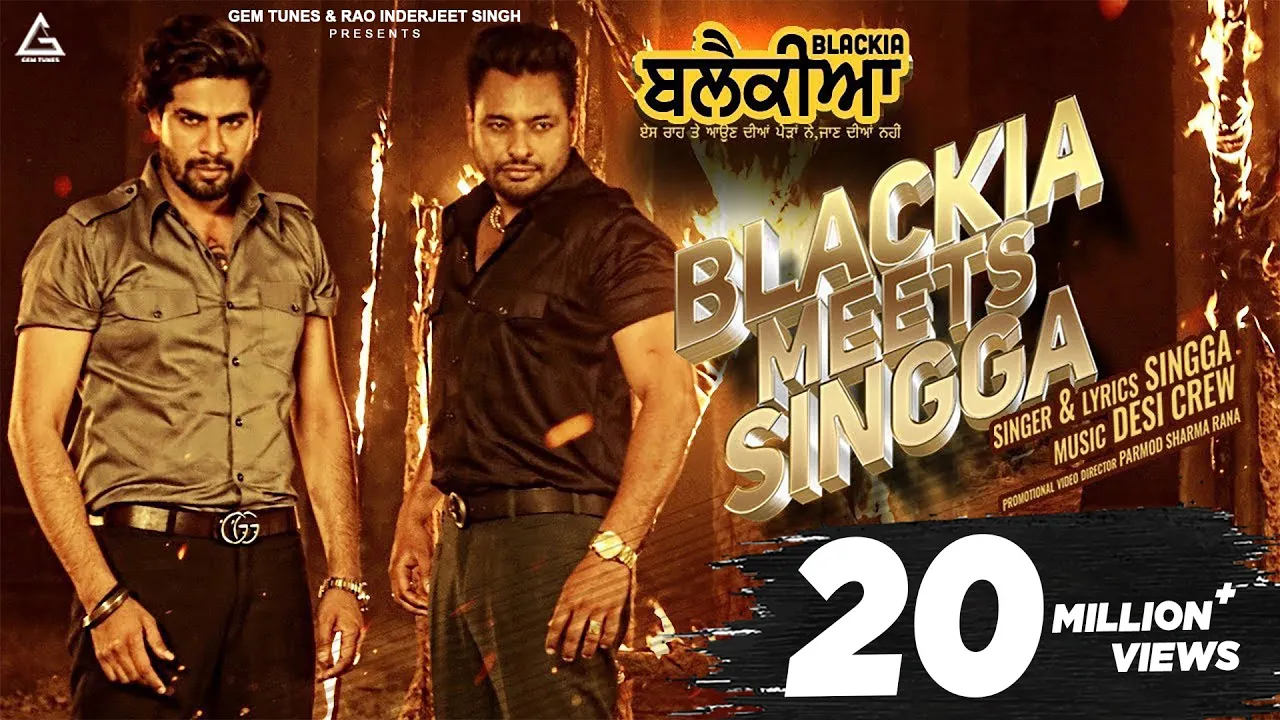 Blackia Meets Singga (Official Video) : Singga | Dev Kharoud | Desi Crew | Punjabi Movie Song background