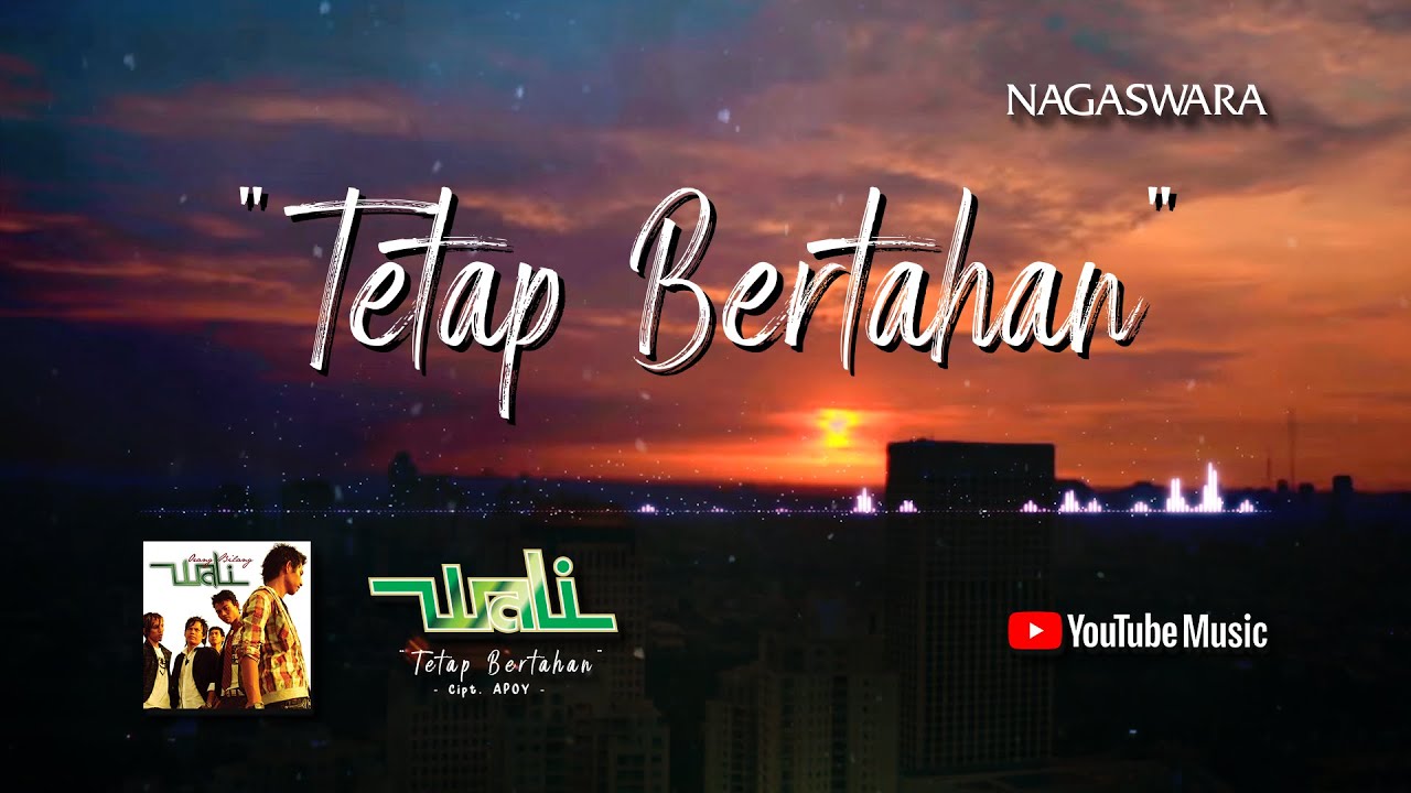 Wali - Tetap Bertahan (Official Video Lyrics) #lirik background