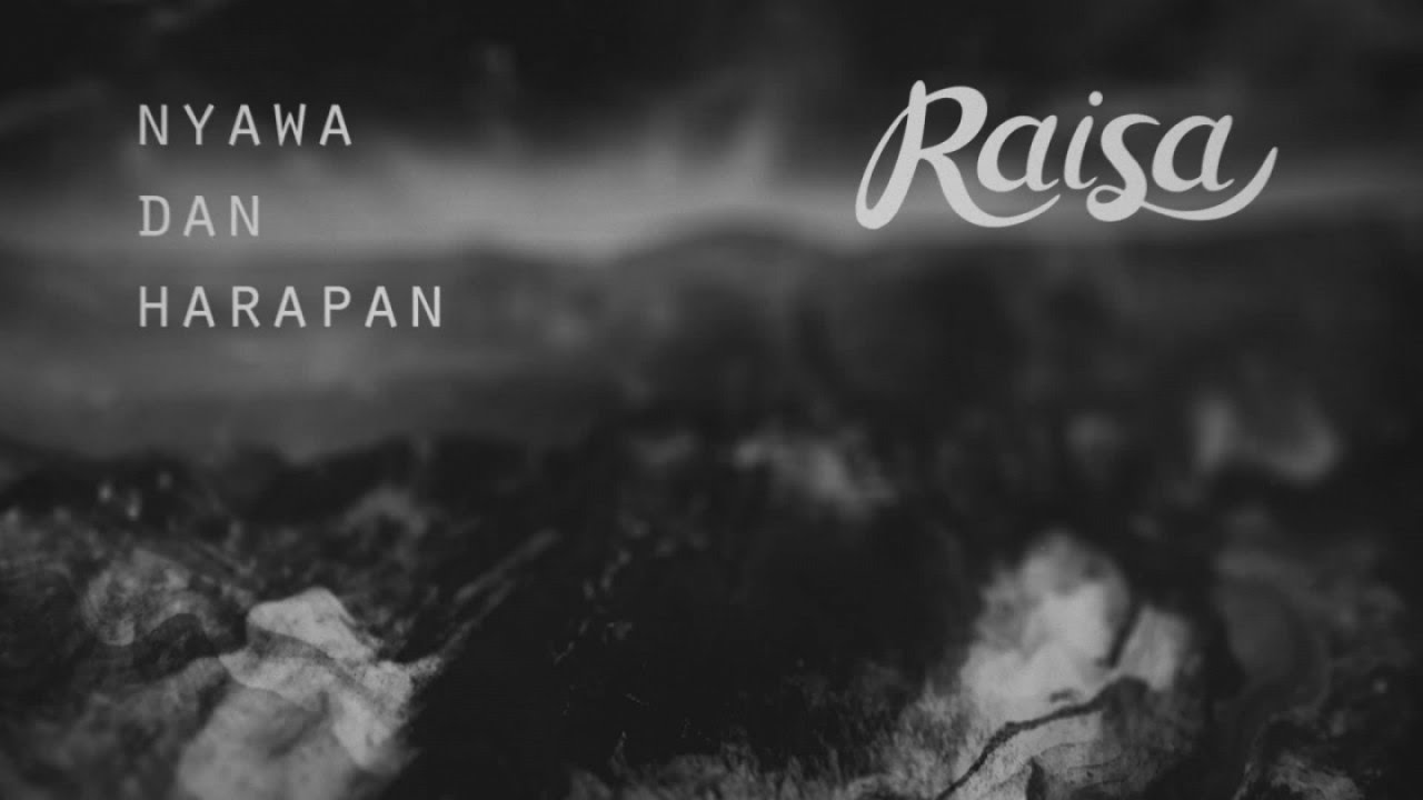 Raisa - Nyawa Dan Harapan (Official Lyric Video) background