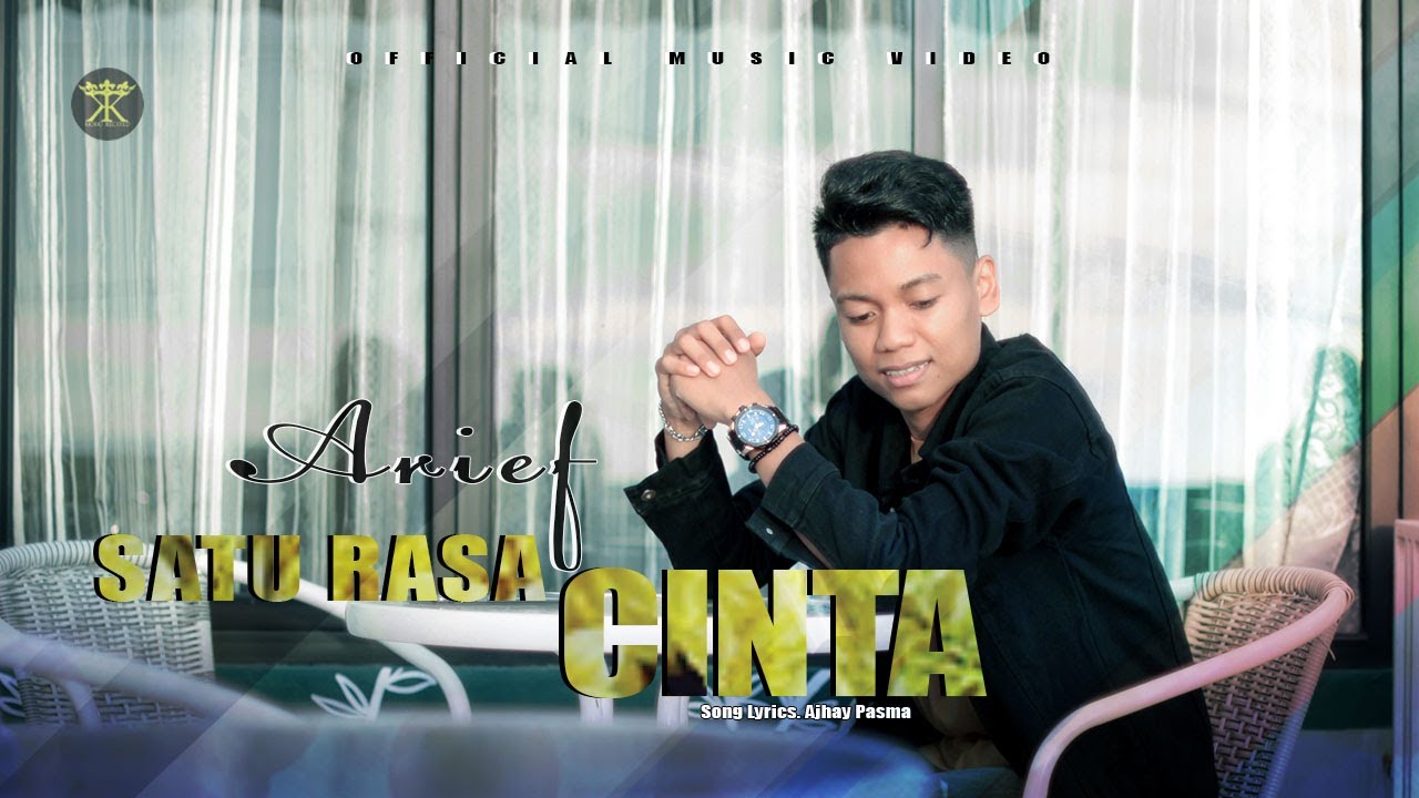 ARIEF - SATU RASA CINTA (Official Music Video) Jangan Tanya Bagaimana Esok background