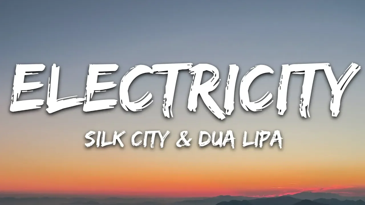 Silk City, Dua Lipa - Electricity (Lyrics) ft. Diplo, Mark Ronson background