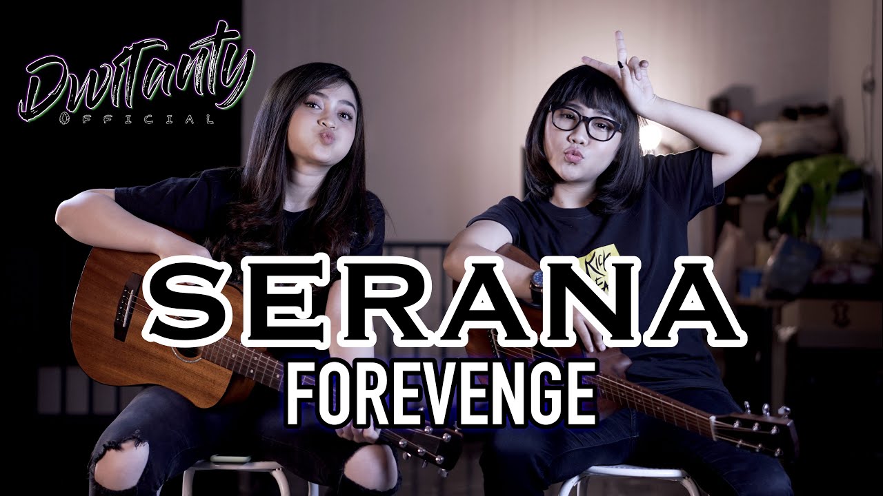 SERANA - Forrevenge (Cover by DwiTanty) backdrop